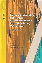 Book cover of European Integration and Reform of Decentralization in Ukraine during Martial Law by VEDA