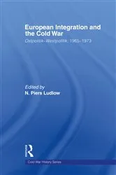Book cover of European Integration and the Cold War by N. Piers Ludlow