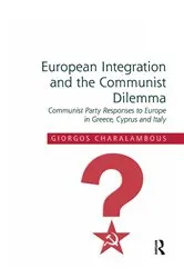 Book cover of European Integration and the Communist Dilemma by Unknown