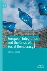 Book cover of European Integration and the Crisis of Social Democracy by James L. Newell