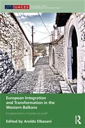 Book cover of European Integration and Transformation in the Western Balkans by Arolda Elbasani