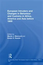Book cover of European Intruders and Changes in Behaviour and Customs in Africa, America and Asia before 1800 by Evelyn S. Rawski
