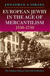Book cover of European Jewry in the Age of Mercantilism, 1550-1750 (3rd ed.) by Jonathan I. Israel