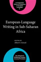 Book cover of European-language Writing in Sub-Saharan Africa by Albert S. Gérard
