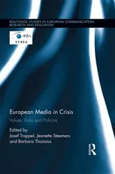 Book cover of European Media in Crisis by Josef Trappel