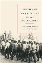 Book cover of European Mennonites and the Holocaust by Mark Jantzen