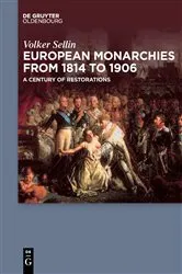 Book cover of European Monarchies from 1814 to 1906 by Volker Sellin
