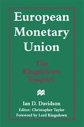 Book cover of European Monetary Union: The Kingsdown Enquiry by Ian D. Davidson