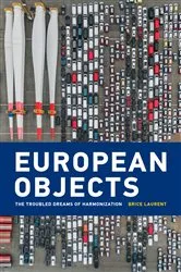 Book cover of European Objects by Brice Laurent