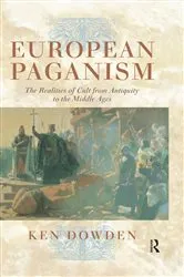 Book cover of European Paganism by Ken Dowden