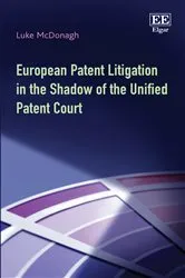 Book cover of European Patent Litigation in the Shadow of the Unified Patent Court by Unknown