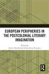 Book cover of European Peripheries in the Postcolonial Literary Imagination by Janine Hauthal