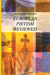 Book cover of European Pietism Reviewed by Frederick Herzog