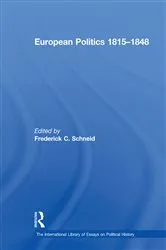Book cover of European Politics 1815�1848 by Frederick C. Schneid
