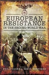 Book cover of European Resistance in the Second World War by Philip Cooke