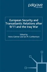 Book cover of European Security and Transatlantic Relations after 9/11 and the Iraq War by H. Gärtner