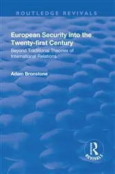 Book cover of European Security into the Twenty-First Century by Adam Bronstone