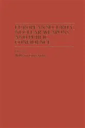 Book cover of European Security, Nuclear Weapons and Public Confidence by William Gutteridge