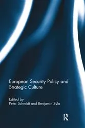 Book cover of European Security Policy and Strategic Culture by Peter Schmidt