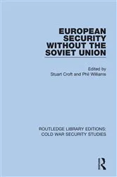 Book cover of European Security without the Soviet Union by Stuart Croft