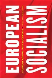Book cover of European Socialism (2nd ed.) by William Smaldone