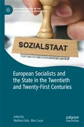 Book cover of European Socialists and the State in the Twentieth and Twenty-First Centuries by Mathieu Fulla