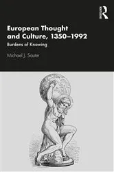 Book cover of European Thought and Culture, 1350-1992 by Michael J. Sauter