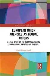 Book cover of European Union Agencies as Global Actors by Florin Coman-Kund