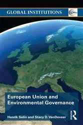 Book cover of European Union and Environmental Governance by Henrik Selin