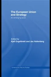 Book cover of European Union and Strategy by Kjell Engelbrekt