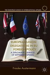 Book cover of European Union Delegations in EU Foreign Policy by F. Austermann