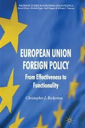Book cover of European Union Foreign Policy by C. Bickerton