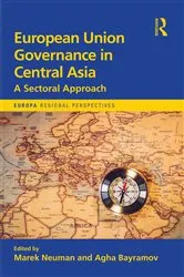 Book cover of European Union Governance in Central Asia by Agha Bayramov