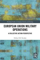 Book cover of European Union Military Operations by Niklas I. M. Nováky