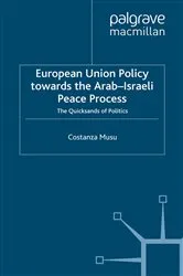 Book cover of European Union Policy towards the Arab-Israeli Peace Process by C. Musu