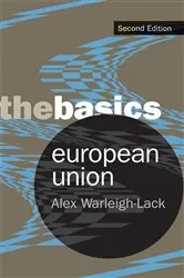 Book cover of European Union: The Basics (2nd ed.) by Alex Warleigh-Lack