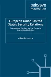 Book cover of European Union-United States Security Relations by A. Bronstone