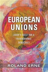 Book cover of European Unions by Roland Erne