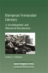 Book cover of European Vernacular Literacy by Joshua A. Fishman