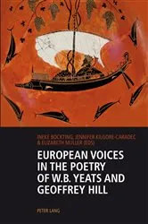 Book cover of European Voices in the Poetry of W.B. Yeats and Geoffrey Hill by Unknown