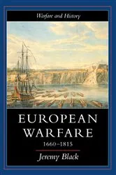 Book cover of European Warfare, 1660-1815 by Professor Jeremy Black