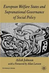 Book cover of European Welfare States and Supranational Governance of Social Policy by A. Johnson