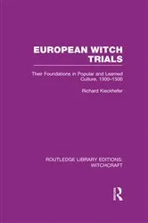 Book cover of European Witch Trials (RLE Witchcraft) by Richard Kieckhefer