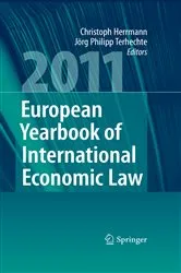 Book cover of European Yearbook of International Economic Law 2011 by Christoph Herrmann