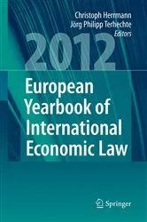 Book cover of European Yearbook of International Economic Law 2012 by Christoph Herrmann