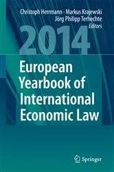 Book cover of European Yearbook of International Economic Law 2014 by Christoph Herrmann