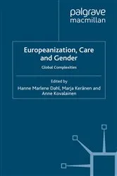 Book cover of Europeanization, Care and Gender by H. Dahl