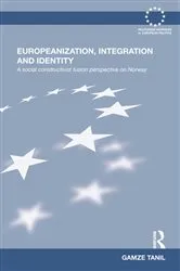 Book cover of Europeanization, Integration and Identity by Gamze Tanil