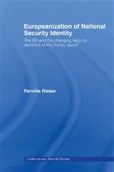Book cover of Europeanization of National Security Identity by Pernille Rieker