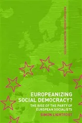 Book cover of Europeanizing Social Democracy? by Simon Lightfoot